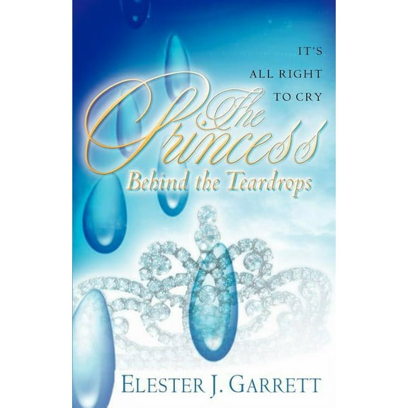 The Princess Behind the Teardrops (Paperback)