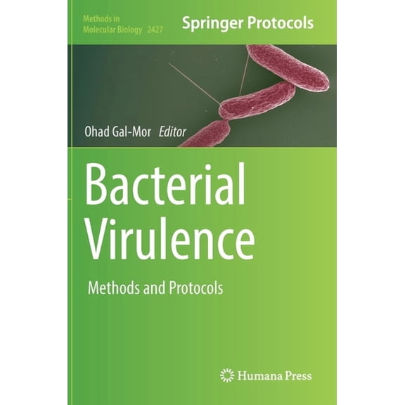 Methods in Molecular Biology Bacterial Virulence: Methods and Protocols, Book 2427, (Hardcover)