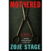 Mothered -- Zoje Stage