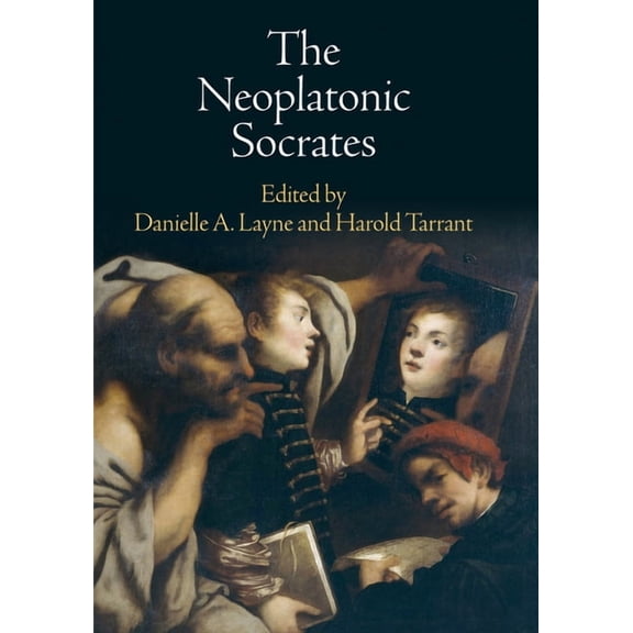 The Neoplatonic Socrates (Hardcover)