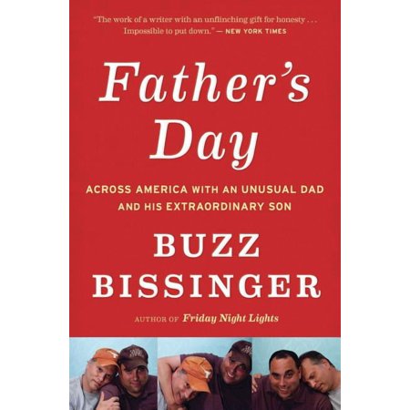 Father's Day: Across America with an Unusual Dad and His Extraordinary Son, (Paperback)