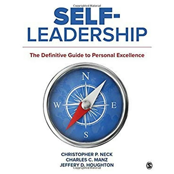 Pre-Owned Self-Leadership : The Definitive Guide to Personal Excellence (Paperback) 9781506314464