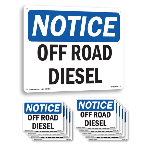 Off Road Diesel OSHA Notice Aluminum Sign 14 Inch x 10 Inch - 10 Pack