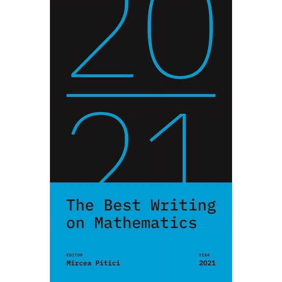 Best Writing on Mathematics The Best Writing on Mathematics 2021, Book 19, (Paperback)