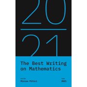 Best Writing on Mathematics The Best Writing on Mathematics 2021, Book 19, (Hardcover)