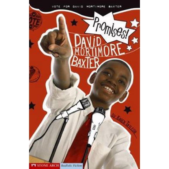 Pre-Owned Promises!: Vote for David Mortimore Baxter (David Mortimer Baxter) (Unknown) 159889076X 9781598890761