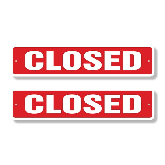 CLOSED Classic Street Sign (2 Pack) business hours operation door locked Road Sign | 4" X 18" Aluminum Metal Address Sign