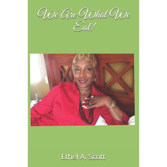 We Are What We Eat! (Paperback)