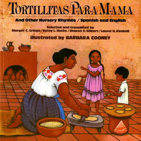 Tortillitas Para Mama : And Other Nursery Rhymes, Spanish and