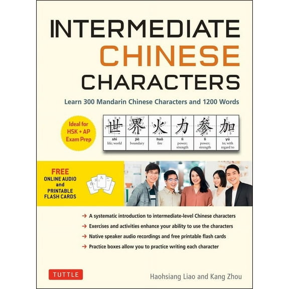 Intermediate Chinese Characters: Learn 300 Mandarin Characters and 1200 Words (Free Online Audio and Printable Flash Car, (Paperback)