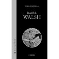thumbnail image 1 of Libro Raoul Walsh Tapa Blanda, Autor Carlos Losilla, Editorial Catedra, 1 of 1