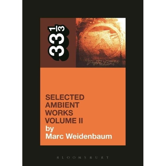 Aphex Twin's Selected Ambient Works Volume II