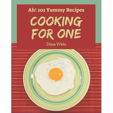 The Cooking for One Cookbook : 100 Easy Recipes (Paperback) - Walmart.com