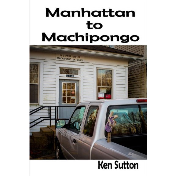 Manhattan to Machipongo (Paperback)