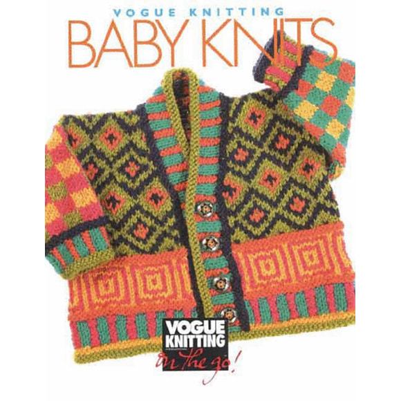 Baby Knits (Vogue Knitting On the Go)