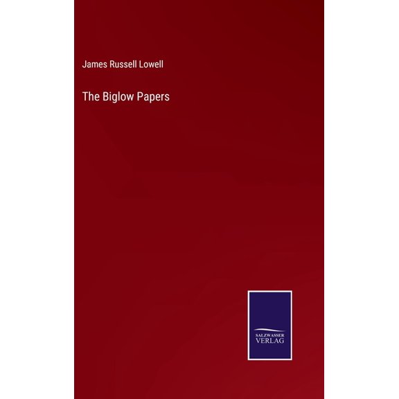 The Biglow Papers (Hardcover)