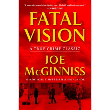 Fatal Vision: A True Crime Classic, (Paperback)