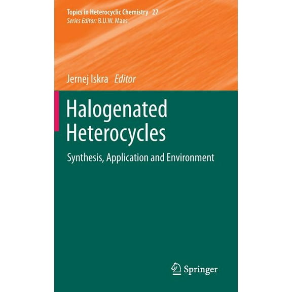 Halogenated Heterocycles: Synthesis, Application and Environment