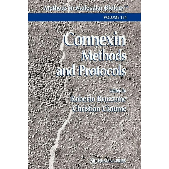 Methods in Molecular Biology Connexin Methods and Protocols, Book 154, (Paperback)
