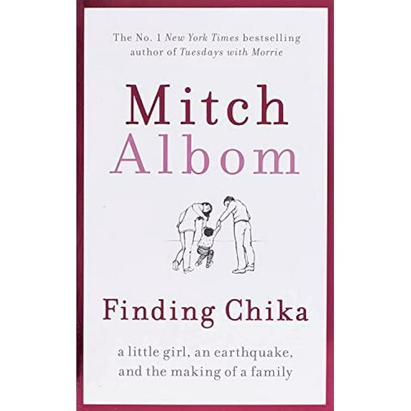 Finding Chika : A Little Girl, an Earthquake, and the Making of a Family