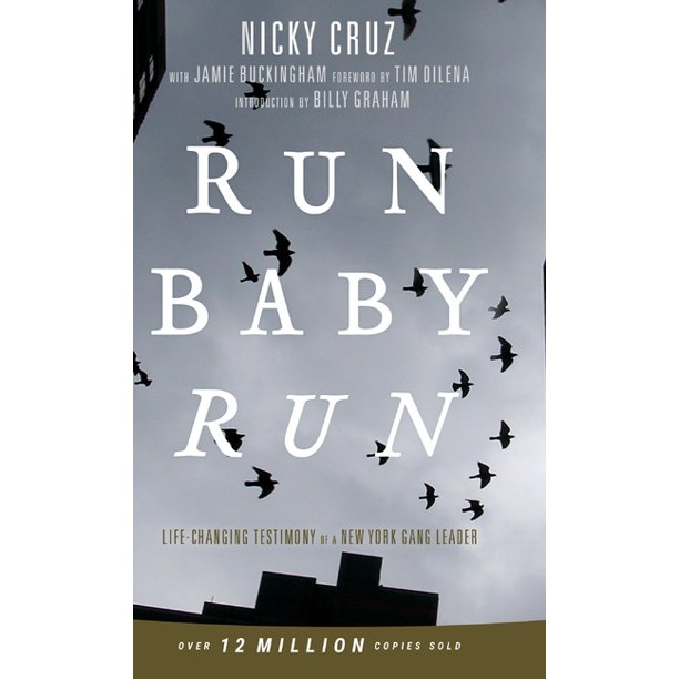 Run Baby Run New Edition The True Story Of A New York Gangster Finding Christ Hardcover Walmart Com Walmart Com