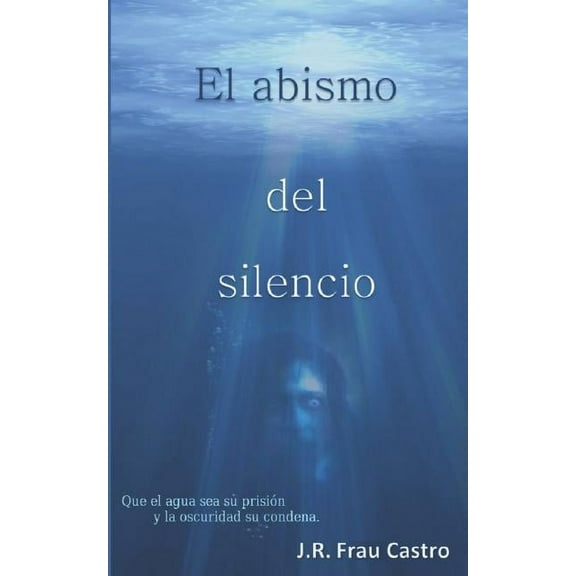 El Abismo del Silencio (Paperback)
