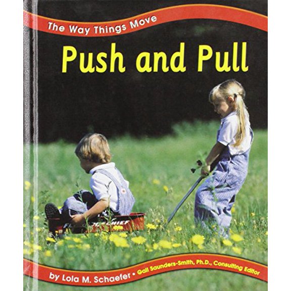Pre-Owned Push and Pull (Pebble Books), 9780736803960, 0736803963, Paperback,