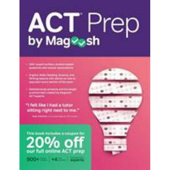 Pre-Owned ACT Prep by Magoosh: ACT Prep Guide with Study Schedules, Practice Questions, and Strategies to Improve Your Score (Paperback) 1610660692 9781610660693