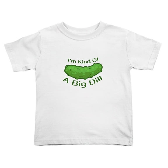 I'm Kind Of A Big Dill deal Cute Toddler T-Shirts for Boys Girls (White, Youth S)