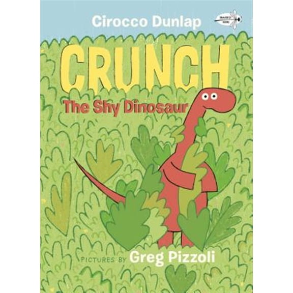 Pre-Owned Crunch the Shy Dinosaur (Paperback) 0593175689 9780593175682