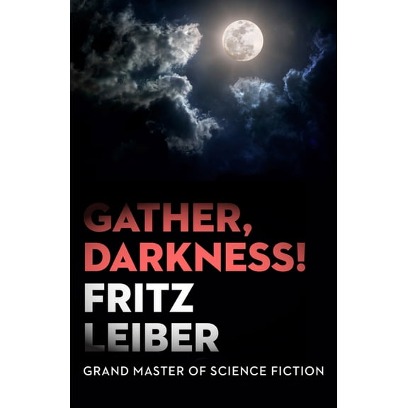 Gather, Darkness!, (Paperback)