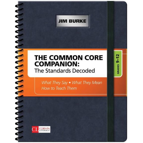 Corwin Literacy: The Common Core Companion: The Standards Decoded, Grades 9-12 (Other)