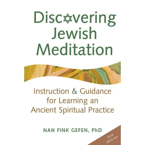 Discovering Jewish Meditation (2nd Edition): Instruction & Guidance for Learning an Ancient Spiritual Practice, (Hardcover)