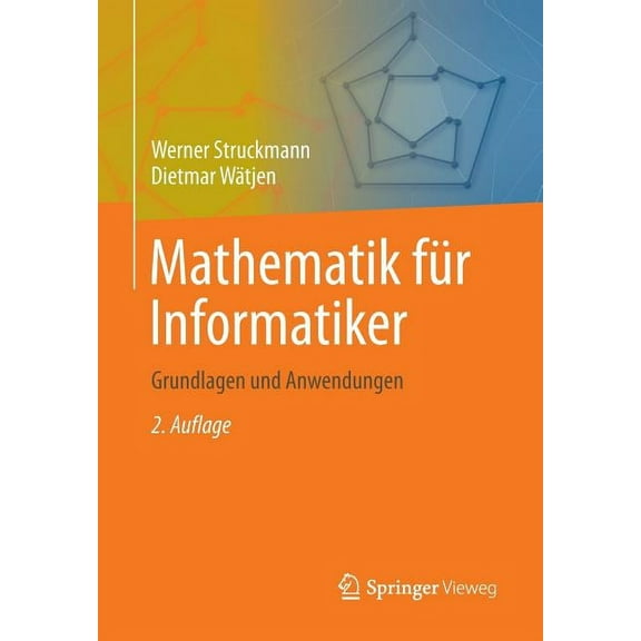 Mathematik Für Informatiker: Grundlagen Und Anwendungen, (Paperback)
