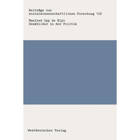 Beiträge Zur Sozialwissenschaftlichen Fo Denkbilder in Der Politik, (Paperback)