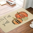 thumbnail image 5 of It''s Fall Y''all Pumpkins Decorative Doormat for Outside Entrance, Farmhouse Thanksgiving Fall Door Mat Indoor Outdoor for Front Porch Floor 17X30 Inch, 5 of 6