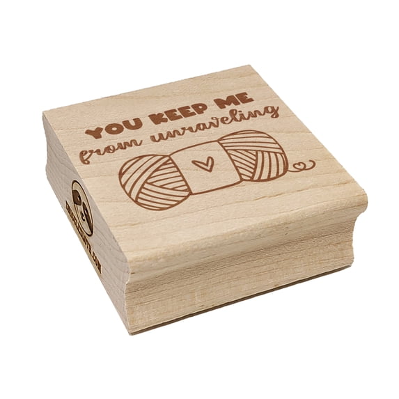 You Keep Me From Unraveling Skein of Yarn Crocheting Knitting Pun Square Rubber Stamp Stamping Scrapbooking Crafting - Medium 1.75in