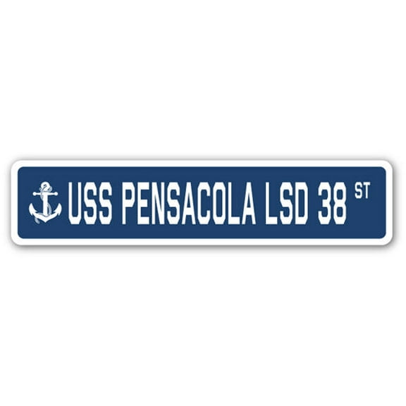 USS PENSACOLA LSD 38 Street Sign us navy ship veteran sailor gift