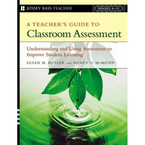 Teacher's Guide to Classroom Assessment, Susan M. Butler, Nancy D. McMunn Paperback