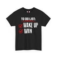 thumbnail image 3 of DJH Apparel | Wake Up and Win Motivational Unisex T-shirt, 3 of 4