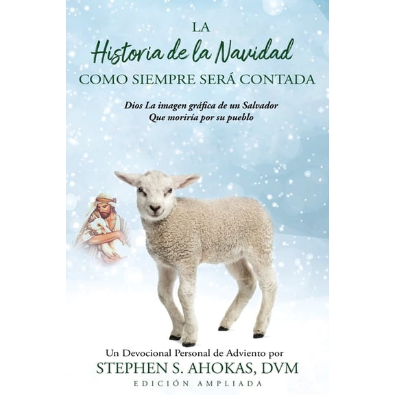 La Historia de la Navidad Como Siempre Será Contada, (Paperback)