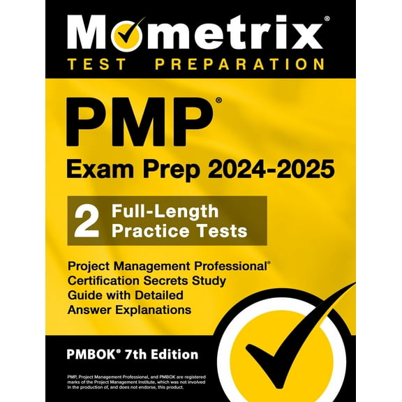 PMP Exam Prep 2024-2025 - Project Management Professional Certification Secrets Study Guide [PMBOK 7th Edition]