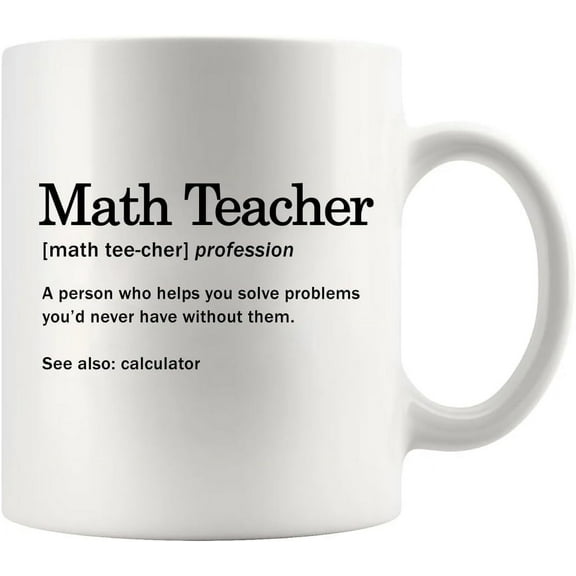 Math Teacher Definition Mug Appreciation Gifts from Students End of the Year Gift to Professor Ceramic Cup 11oz White