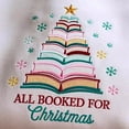 thumbnail image 2 of All Booked For Christmas Embroidered Sweatshirt, Librarian Embroidery Shirt, Bookworm Tee, Book Tree  Gift, 2 of 5