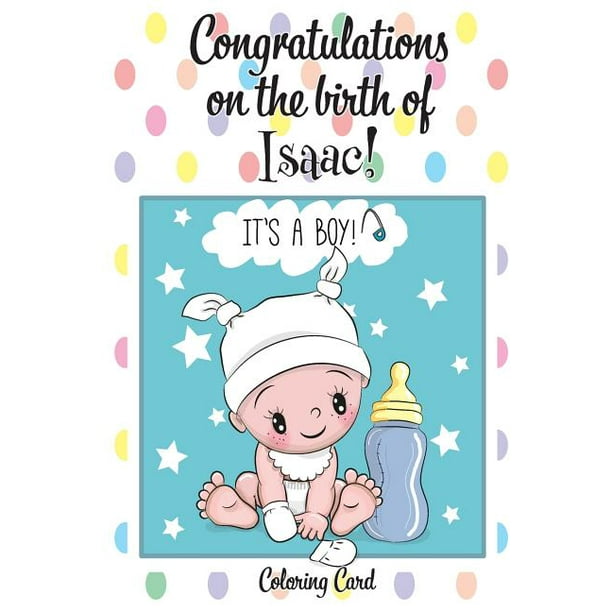 CONGRATULATIONS on the birth of ISAAC! (Coloring Card