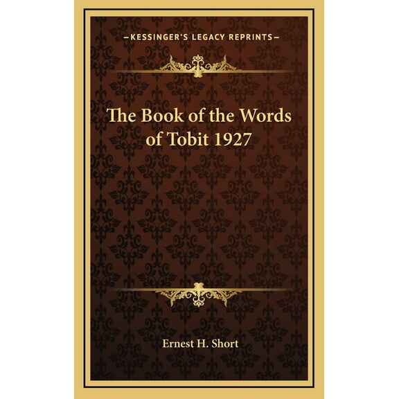 The Book of the Words of Tobit 1927 (Hardcover)