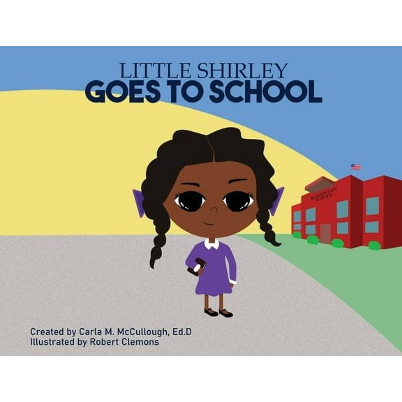 Little Shirley Goes to School, (Paperback)