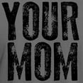 thumbnail image 3 of CafePress - Your Mom T Shirt - Mens Comfort Colors Shirt, 3 of 5