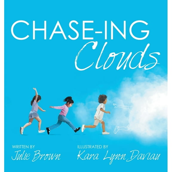 Chase-Ing Clouds, (Hardcover)