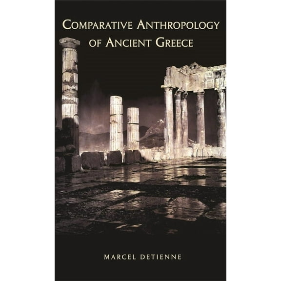 Hellenic Studies: Comparative Anthropology of Ancient Greece (Paperback)